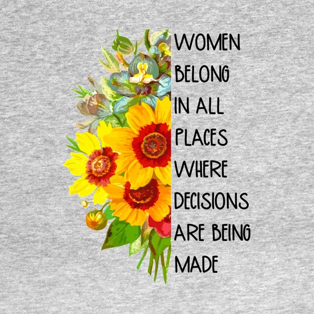 Women Belong in All Places RBG Quote Saying by Little Duck Designs